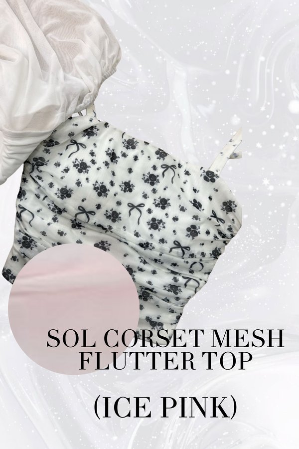 (PO ETA: MID AUG) *LUXE MESH* SOL CORSET MESH FLUTTER TOP IN ICE PINK