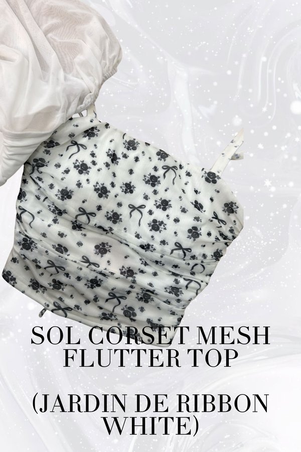 (PO ETA: MID AUG) *LUXE MESH* SOL CORSET MESH FLUTTER TOP IN JARDIN DE RIBBON WHITE