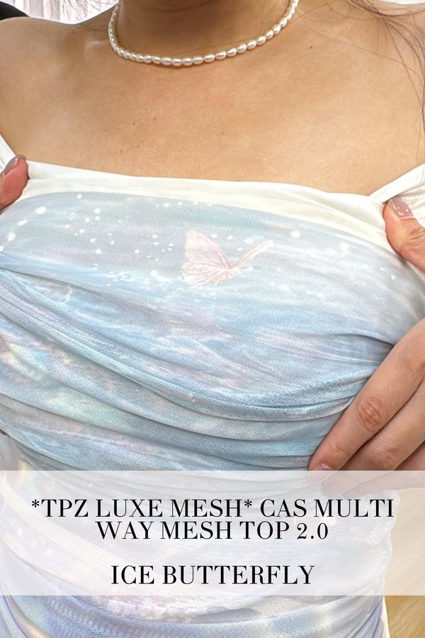 (PO ETA: END AUG) *TPZ LUXE MESH* CAS MULTI WAY MESH TOP 2.0 IN ICE BUTTERFLY